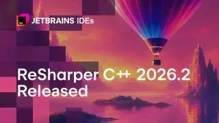 ReSharper C++ 2026.2: C++26 Reflection, ISPC Language Support, And More