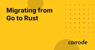 Migrating from Go to Rust
