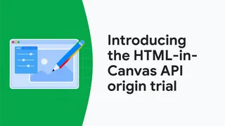 The HTML-in-Canvas API origin trial
