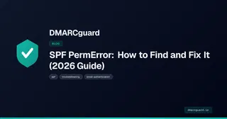 SPF PermError: What Causes It and How to Fix It Step-by-Step