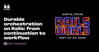 Durable orchestration on Rails: from continuation to workflow