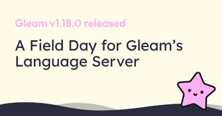 A field day for Gleam's language server – Gleam v1.18.0 release