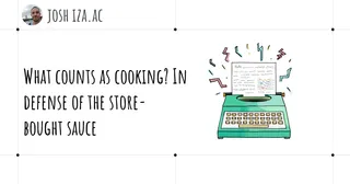 What counts as cooking? In defense of the store-bought sauce